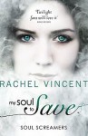 My Soul to Save - Rachel Vincent