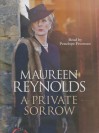 A Private Sorrow - Maureen Reynolds, Penelope Freeman