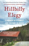 Hillbilly Elegy: A Memoir of a Family and Culture in Crisis - J. D. VANCE