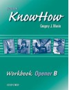 English Knowhow Opener: Workbook B - Angela Blackwell, Therese Naber