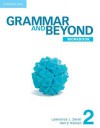 Grammar and Beyond Level 2 Workbook - Lawrence J. Zwier, Harry Holden