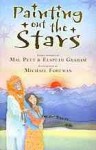 Painting Out the Stars - Mal Peet, Elspeth Graham, Michael Foreman