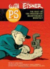 PS Magazine: The Best of The Preventive Maintenance Monthly - Will Eisner, Eddie Campbell, Peter J. Schoomaker, Ann Eisner