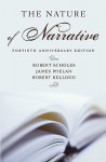 The Nature of Narrative: Revised and Expanded - Robert Scholes, Robert Kellogg, James Phelan