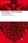 El estandarte (Libros del Asteroide) (Spanish Edition) - Alexander Lernet-Holenia, Annie Reney Glücksmann, Elvira Martin, Ignacio Vidal-Folch