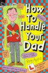 How to Handle Your Dad (How to Handle) - Roy Apps