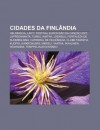 Cidades Da Finl Ndia: Hels Nquia, Lahti, Festival Eurovis O Da Can O 2007, Lappeenranta, Turku, Imatra, Joensuu, Fortaleza de Suomenlinna - Source Wikipedia