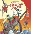 The Skeleton Pirate - David Lucas