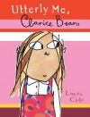Utterly Me, Clarice Bean - Lauren Child