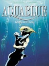 Aquablue: Megofias - Thierry Cailleteau, Olivier Vatine