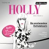 Die verschwundene Chefredakteurin. Februar (Holly 1) - Anna Friedrich, Katrin Fröhlich, Der Hörverlag