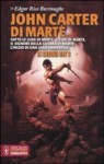 John Carter di Marte (Barsoom, #1-3) - Gianni Pilo, Edgar Rice Burroughs