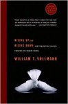 Rising Up and Rising Down: Some Thoughts on Violence, Freedom and Urgent Means - William T. Vollmann