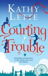 Courting Trouble - Kathy Lette
