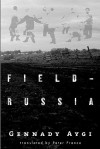 Field-Russia - Gennady Aygi, Peter France