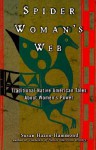 Spider Woman's Web - Susan Hazen-Hammond