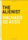 The Alienist - Machado de Assis