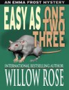 Easy as One Two Three (Emma Frost Book 7) - Willow Rose