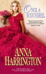 Once a Scoundrel (The Secret Life of Scoundrels Book 4) - Anna Harrington