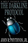 The Darkline Protocol (Wolf Dasher) - John Phythyon