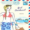 Girl Overboard: Students Across the Seven Seas - Amy Ferris, Jennifer Van Dyck