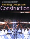 Illustrated Dictionary of Building Design and Construction - Ernest Burden