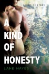 A Kind of Honesty: A Kind of Stories - Lane Hayes, Seth Clayton, Dreamspinner Press LLC