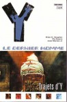 Y: Le Dernier Homme, #10: Trajets d'Y - Brian K. Vaughan, Pia Guerra