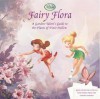 Fairy Flora: A Garden-Talent?s Guide to the Plants of Pixie Hollow - Calliope Glass