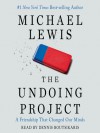 The Undoing Project: A Friendship that Changed Our Minds - Michael Lewis, Dennis Boutsikaris