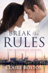 Break the Rules - Claire Boston