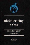Nieśmiertelny z Oxa - Mirosław Piotr Jabłoński