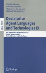 Declarative Agent Languages and Technologies IX: 9th International Workshop, DALT 2011, Taipei, Taiwan, May 3, 2011, Revised Selected and Invited Papers - Chiaki Sakama, Sebastian Sardina, Wamberto Vasconcelos