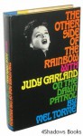 The Other Side of the Rainbow: With Judy Garland on the Dawn Patrol - Mel Torme