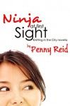 Ninja At First Sight (Knitting in the City) - Penny Reid