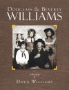 Douglass & Beverly Williams: A Biography - Doug Williams