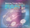 Getting Things Done...Fast!: The Ultimate Stress-Free Productivity System - David Allen