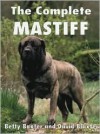 The Complete Mastiff - Ringpress Books, David Baxter