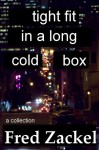 Tight Fit in a Long Cold Box - Fred Zackel