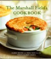 Marshall Field's Cookbook Classic Recipes and Fresh Takes from the Field's Culinary Council - Stephen Siegelman