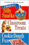 3 Books in 1: Silly Snacks, Classroom Treats, Cookie Dough Fun (Spiral Bound) - Publications International Ltd.