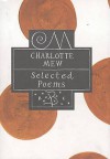 Charlotte Mew (Bloomsbury Poetry Classics) - Charlotte Mew