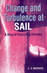 Change and Turbulence at Sail: A Story of Fluctuating Fortunes - Robert Walters