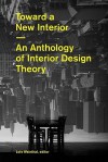 Toward a New Interior - Lois Weinthal