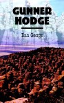 Gunner Hodge - Dan George