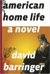 American Home Life - David Barringer