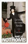Le crime du comte Neville (French Edition) - Amelie Nothomb, Albin Michel