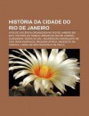 Hist RIA Da Cidade Do Rio de Janeiro: Atos de Viol Ncia Organizada No Rio de Janeiro Em 2010, Hist RIA Do Nibus Urbano No Rio de Janeiro - Source Wikipedia