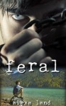 Feral - Alexa Land