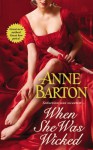 When She Was Wicked - Anne Barton